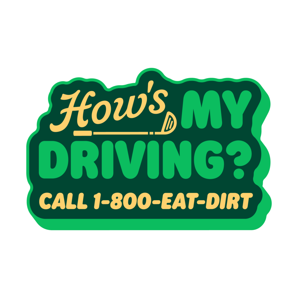 How's my driving? Good Time Golfin Sticker